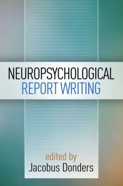 Book cover of: Neuropsychological Report Writing