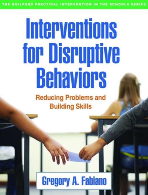 Book cover of: Interventions for Disruptive Behaviors. By: Gregory A. Fabiano