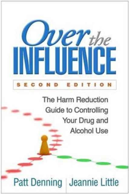 Book cover of: Over the Influence, Second Edition. By: Patt Denning