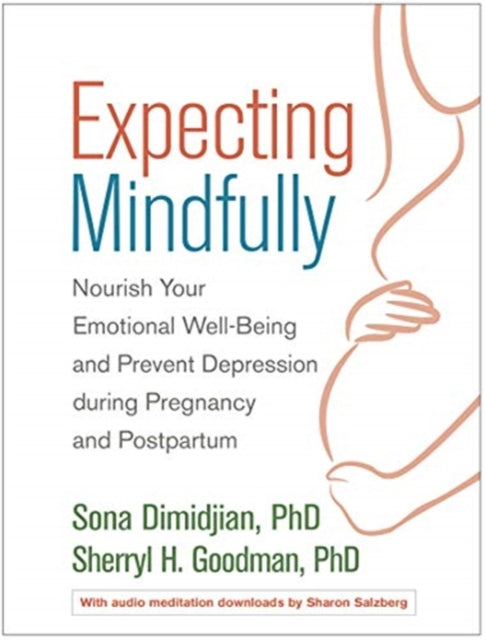 Book cover of: Expecting Mindfully. By: Sona Dimidjian