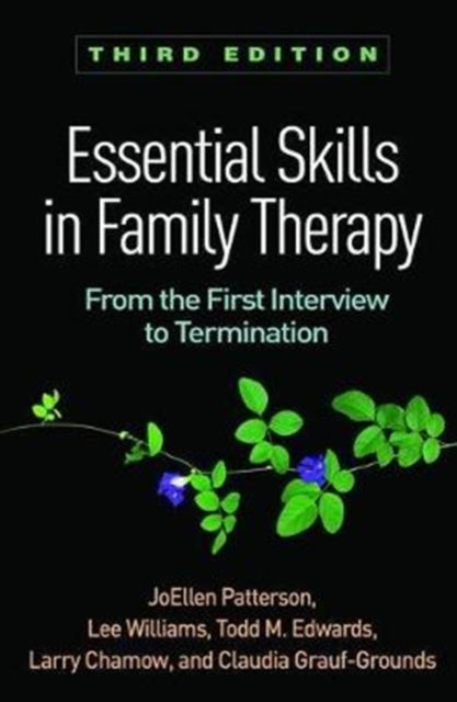 Book cover of: Essential Skills in Family Therapy, Third Edition. By: JoEllen Patterson