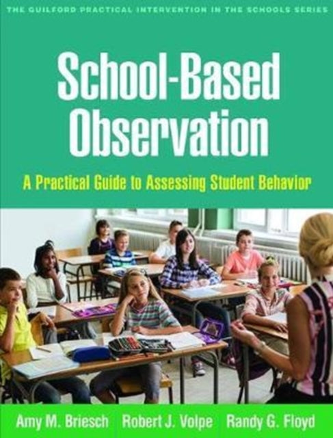 Book cover of: School-Based Observation. By: Amy M. Briesch