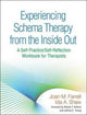 Book cover of: Experiencing Schema Therapy from the Inside Out. By: Joan M. Farrell