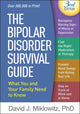 Book cover of: Bipolar Disorder Survival Guide, Third Edition. By: David J. Miklowitz