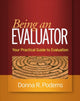 Book cover of: Being an Evaluator. By: Donna R. Podems