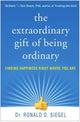 Book cover of: Extraordinary Gift of Being Ordinary. By: Ronald D. Siegel