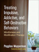 Book cover of: Treating Impulsive, Addictive, and Self-Destructive Behaviors. By: Peggilee Wupperman
