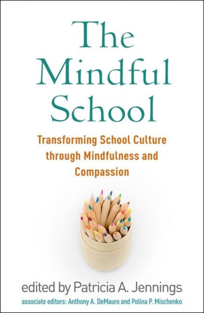 Book cover of: Mindful School. By: Patricia A. Jennings