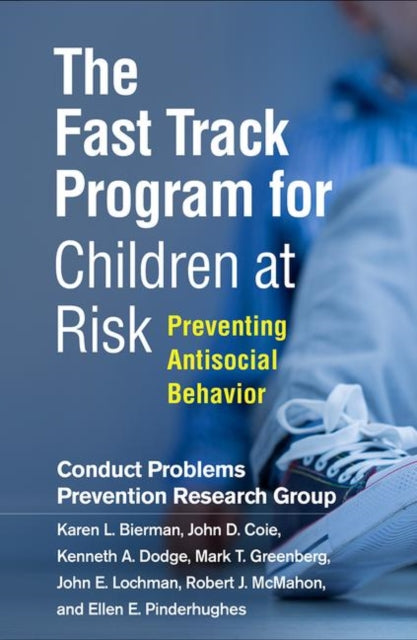 Book cover of: Fast Track Program for Children at Risk. By: Karen L. Bierman