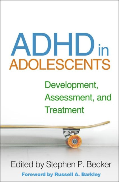 Book cover of: ADHD in Adolescents. By: Stephen P. Becker