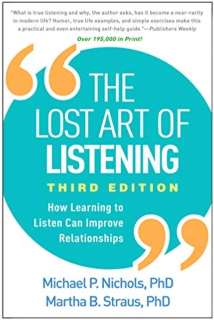 Book cover of: Lost Art of Listening, Third Edition. By: Michael P. Nichols