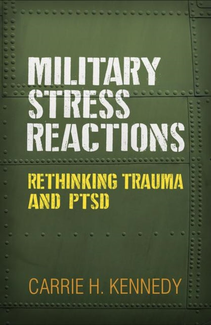 Book cover of: Military Stress Reactions. By: Carrie H. Kennedy