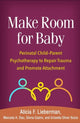 Book cover of: Make Room for Baby. By: Alicia F. Lieberman