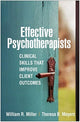 Book cover of: Effective Psychotherapists. By: William R. Miller