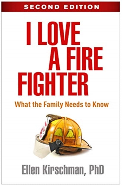 Book cover of: I Love a Fire Fighter, Second Edition. By: Ellen Kirschman