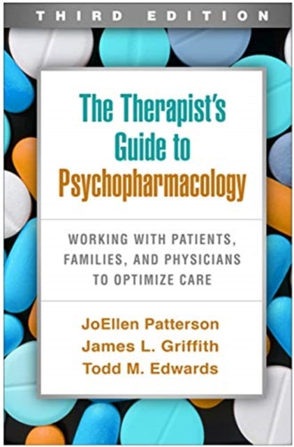 Book cover of: Therapist's Guide to Psychopharmacology, Third Edition. By: JoEllen Patterson