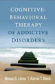 Book cover of: Cognitive-Behavioral Therapy of Addictive Disorders. By: Bruce S. Liese