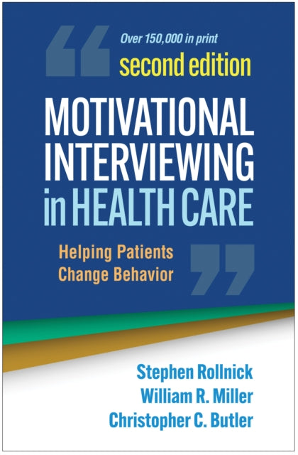 Book cover of: Motivational Interviewing in Health Care, Second Edition. By: Stephen Rollnick