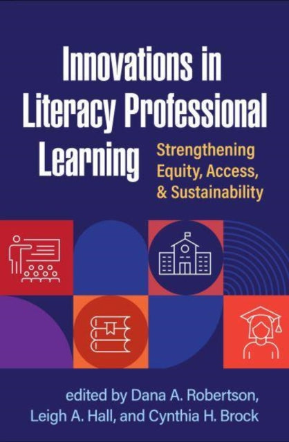 Book cover of: Innovations in Literacy Professional Learning. By: Dana A. Robertson