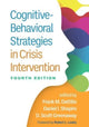 Book cover of: Cognitive-Behavioral Strategies in Crisis Intervention, Fourth Edition. By: Frank M. Dattilio