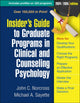 Book cover of: Insider's Guide to Graduate Programs in Clinical and Counseling Psychology. By: John C. Norcross