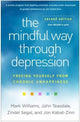 Book cover of: Mindful Way through Depression, Second Edition. By: Mark Williams