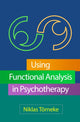 Book cover of: Using Functional Analysis in Psychotherapy. By: Niklas Törneke