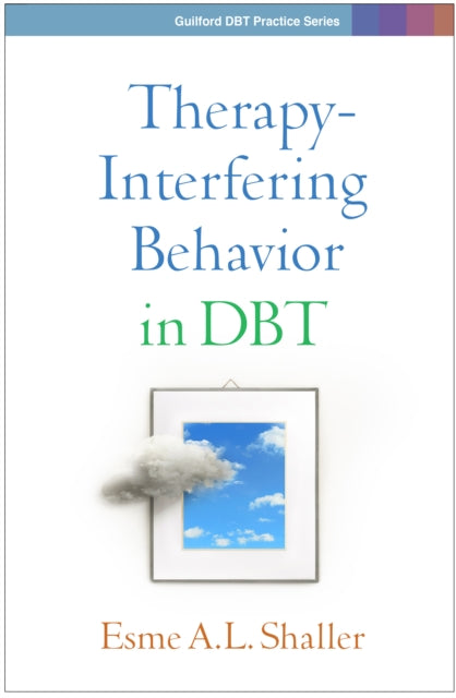 Book cover of: Therapy-Interfering Behavior in DBT. By: Esme A. L. Shaller