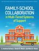 Book cover of: Family-School Collaboration in Multi-Tiered Systems of Support. By: S. Andrew Garbacz