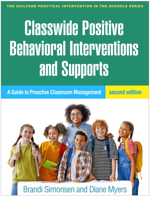 Book cover of: Classwide Positive Behavioral Interventions and Supports, Second Edition
