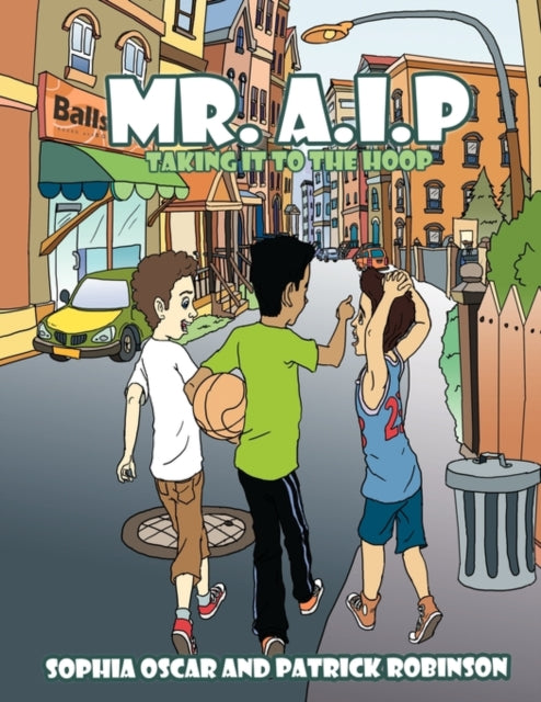 Book cover of: Mr. A.I.P. By: Oscar, Sophia, Robinson, Patrick