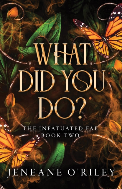 What Did You Do? 9781464226625 Jeneane O'Riley