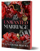 Unwanted Marriage, An Irresistible Marriage of Convenience Office Romance (The Windsors Book 3) 9781464227158 Catharina Maura