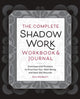 Book cover of: Complete Shadow Work Workbook & Journal. By: Kelly Bramblett