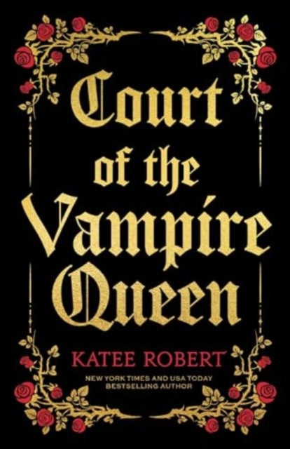 Book cover of: Court of the Vampire Queen. By: Katee Robert