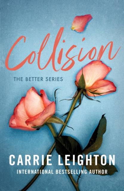 Book cover of: Collision. By: Carrie Leighton