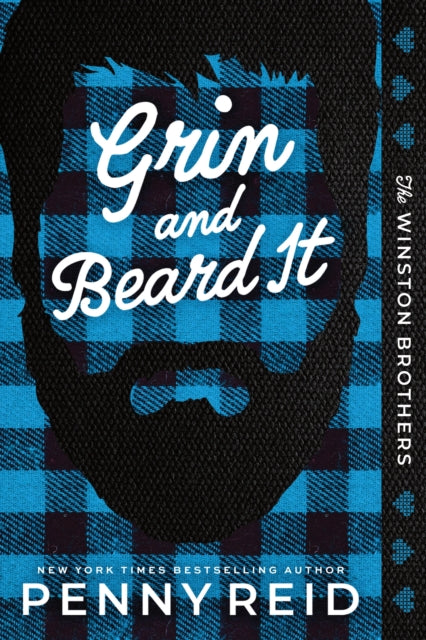 Grin and Beard It, A Small Town Opposites Attract Romance (Winston Brothers Book 2) 9781464244711 Penny Reid