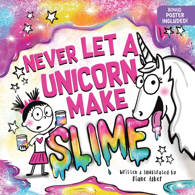 Book cover of: Never Let a Unicorn Make Slime