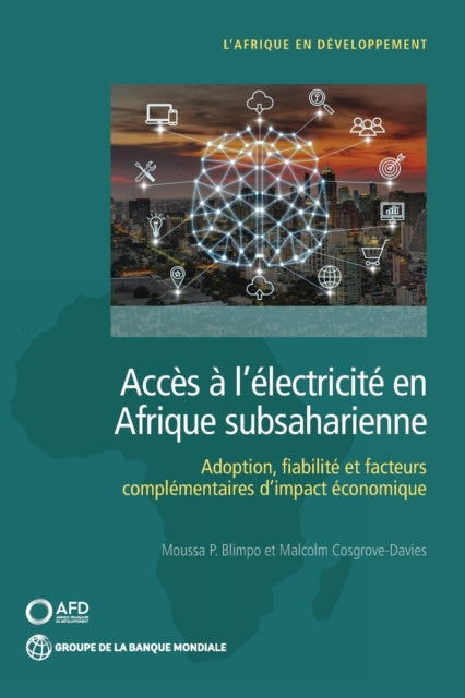 Book cover of: Acces a L'electricite En Afrique Subsaharienne. By: Moussa P. Blimpo