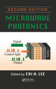 Book cover of: Microwave Photonics. By: Chi H. Lee