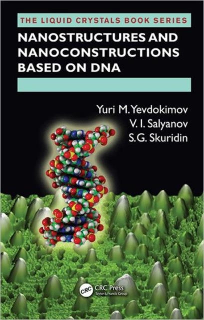 Book cover of: Nanostructures and Nanoconstructions based on DNA. By: I︠U︡. M. Evdokimov