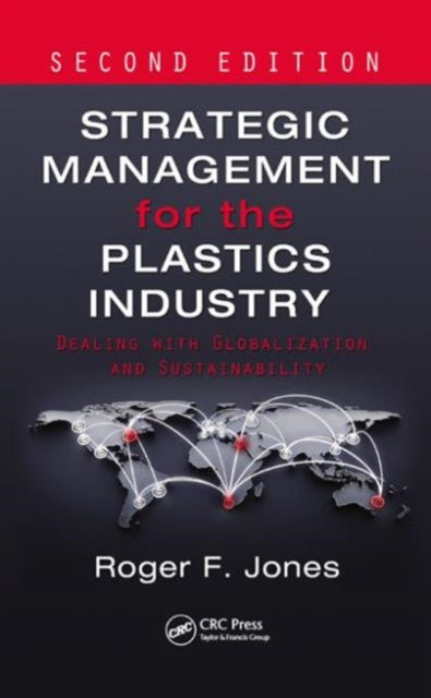 Book cover of: Strategic Management for the Plastics Industry. By: Roger F. Jones