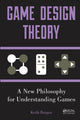 Book cover of: Game Design Theory. By: Keith Burgun