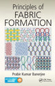 Book cover of: Principles of Fabric Formation. By: Prabir Kumar Banerjee
