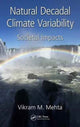 Book cover of: Natural Decadal Climate Variability. By: Vikram M. Mehta