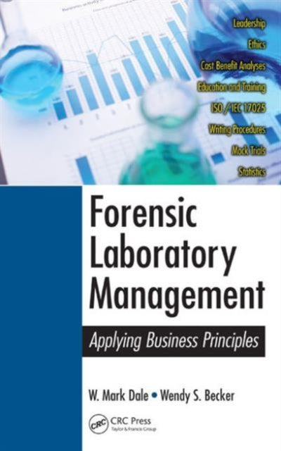 Book cover of: Forensic Laboratory Management. By: W. Mark Dale