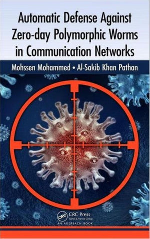 Automatic Defense Against Zero-day Polymorphic Worms in Communication Networks