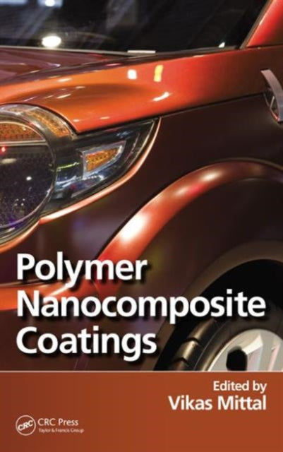 Book cover of: Polymer Nanocomposite Coatings. By: Vikas Mittal
