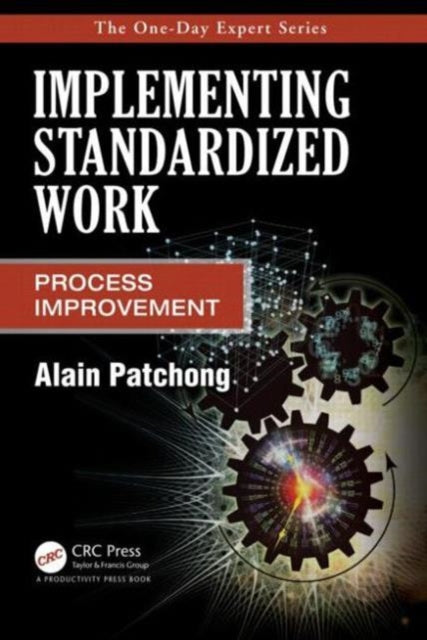 Book cover of: Implementing Standardized Work. By: Alain Patchong