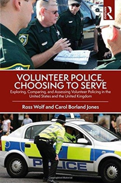 Book cover of: Volunteer Police, Choosing to Serve. By: Ross Wolf